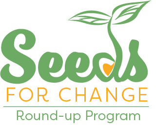 Seeds for Change Round-up Program